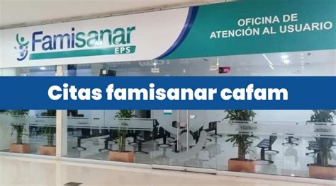 numero para citas famisanar cafam|Directorio Médico para Citas Médicas 